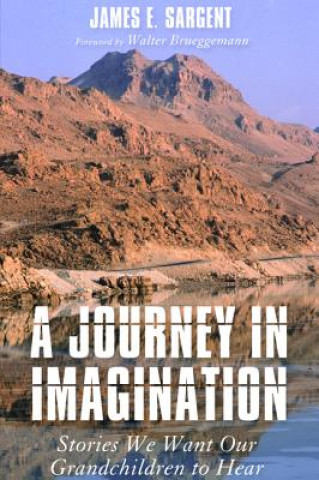 Knjiga Journey in Imagination JAMES E. SARGENT