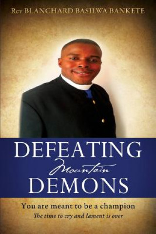 Книга Defeating Mountain Demons REV BLANCHA BANKETE