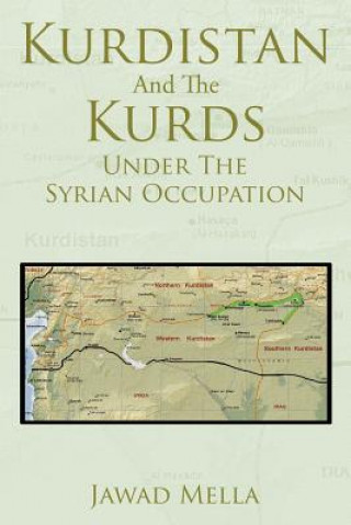 Carte Kurdistan And The Kurds Under The Syrian Occupation JAWAD MELLA