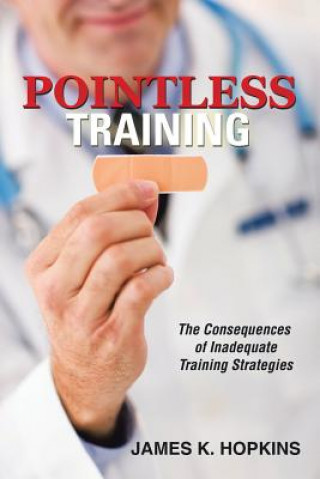 Kniha Pointless Training JAMES K. HOPKINS