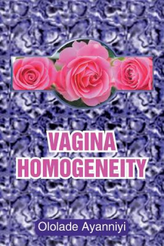 Książka Vagina Homogeneity OLOLADE AYANNIYI