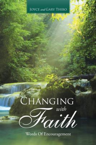 Книга Changing with Faith JOYCE THIBO