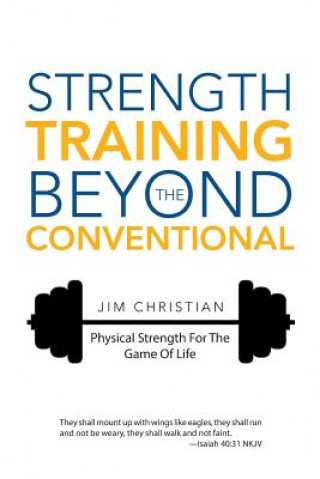 Carte Strength Training Beyond The Conventional JIM CHRISTIAN