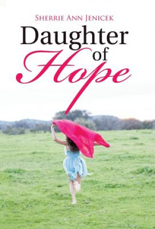 Книга Daughter of Hope SHERRIE ANN JENICEK