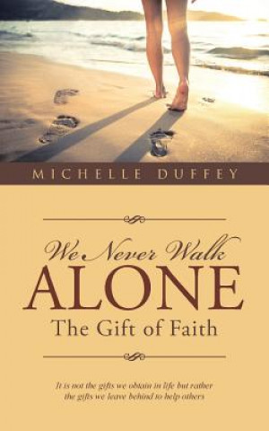 Livre We Never Walk Alone MICHELLE DUFFEY