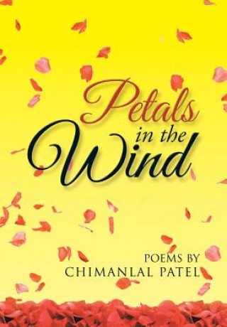 Kniha Petals in the Wind CHIMANLAL PATEL