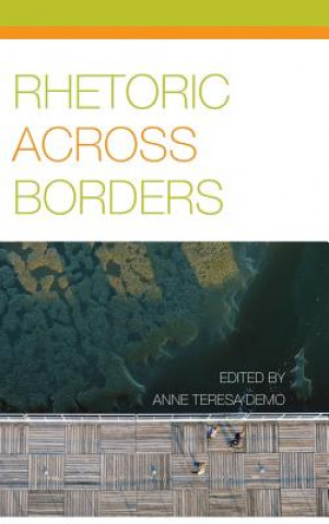 Boek Rhetoric Across Borders ANNE TERESA DEMO