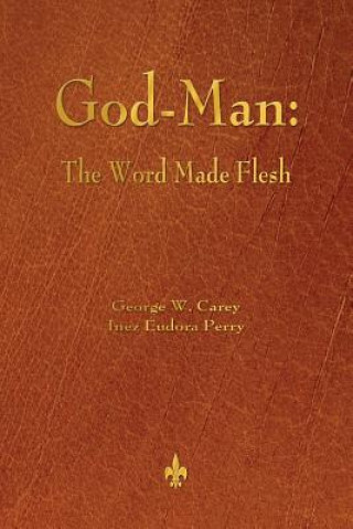 Könyv God-Man GEORGE W. CAREY