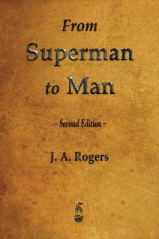 Kniha From Superman to Man J. A. ROGERS