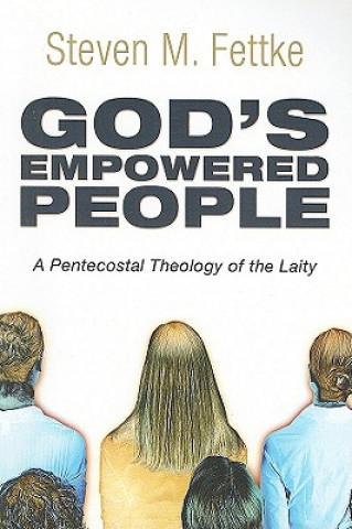 Kniha God's Empowered People STEVEN M. FETTKE