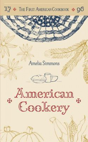Könyv First American Cookbook Amelia Simmons