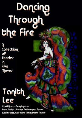 Kniha Dancing Through the Fire Tanith Lee