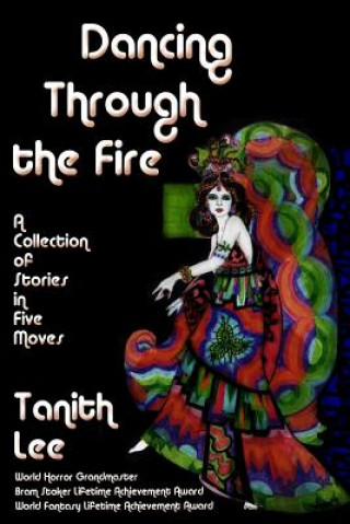 Könyv Dancing Through the Fire Tanith Lee