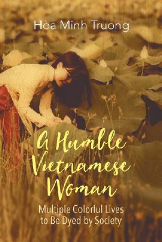 Книга Humble Vietnamese Woman H A MINH TRUONG