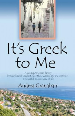 Knjiga It's Greek to Me ANDREA GRANAHAN