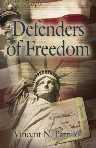 Книга Defenders of Freedom VINCENT N. PARRILLO