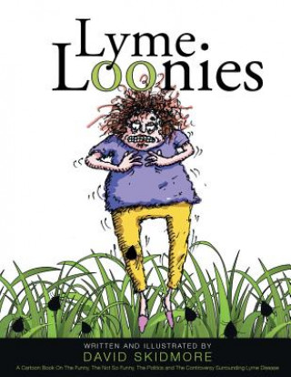 Livre Lyme Loonies DAVID SKIDMORE