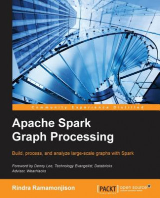 Książka Apache Spark Graph Processing Rindra Ramamonjison