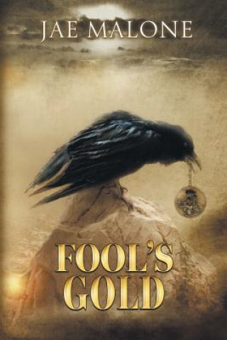 Könyv Fool's Gold JAE MALONE