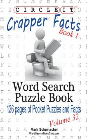 Knjiga Circle It, Crapper Facts, Book 1, Word Search, Puzzle Book LOWRY GLOBAL MEDIA L