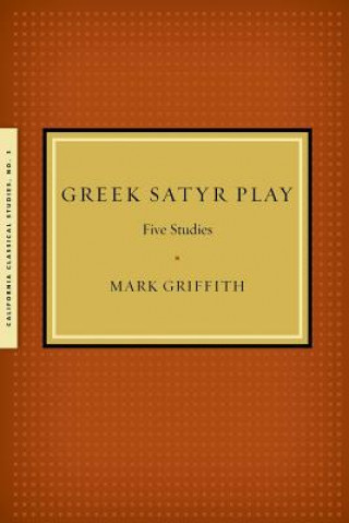 Könyv Greek Satyr Play Mark Griffith
