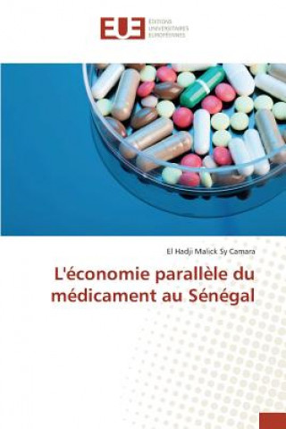 Книга L'Economie Parallele Du Medicament Au Senegal CAMARA EL HADJI MALI