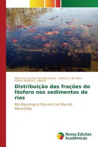 Carte Distribuicao das fracoes do fosforo nos sedimentos de rios NUNES MARIA DE LOURD