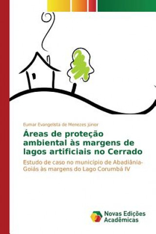 Carte Areas de protecao ambiental as margens de lagos artificiais no Cerrado EVANGELISTA DE MENEZ