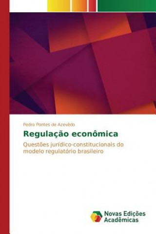 Kniha Regulacao economica PONTES DE AZEV DO PE