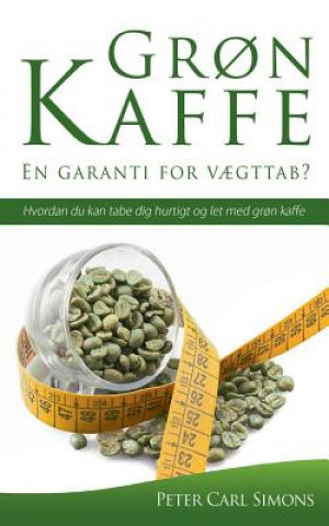 Könyv Gron Kaffe - En garanti for vaegttab? PETER CARL SIMONS