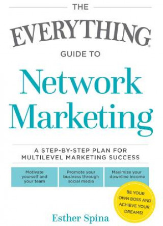 Könyv Everything Guide To Network Marketing Esther Spina