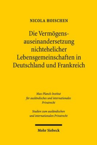 Carte Die Vermoegensauseinandersetzung nichtehelicher Lebensgemeinschaften in Deutschland und Frankreich Nicola Hoischen