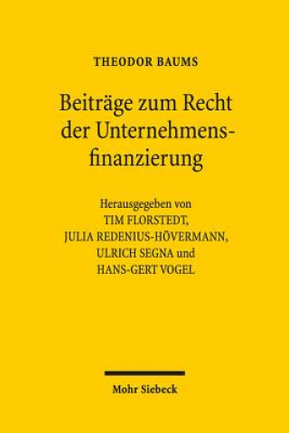 Könyv Beitrage zum Recht der Unternehmensfinanzierung Theodor Baums