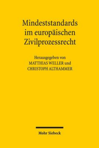 Kniha Mindeststandards im europaischen Zivilprozessrecht Matthias Weller