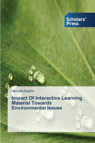 Knjiga Impact Of Interactive Learning Material Towards Environmental Issues Baghel Hemlata