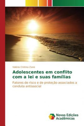 Book Adolescentes em conflito com a lei e suas familias Zane Valeria Cristina