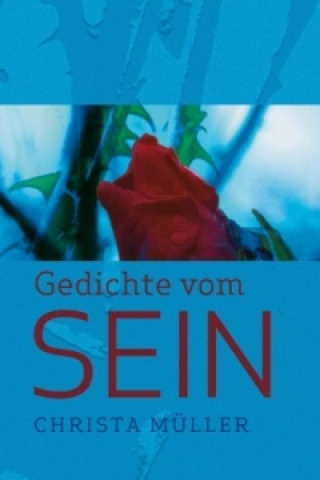 Kniha Gedichte vom Sein Christa Müller
