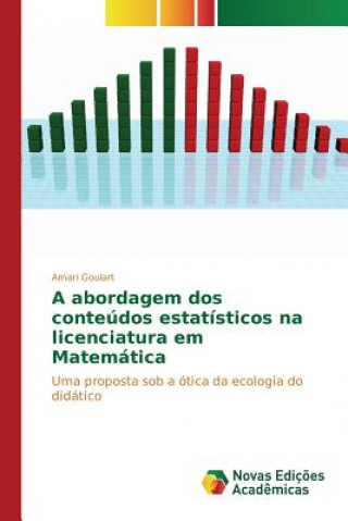 Książka abordagem dos conteudos estatisticos na licenciatura em Matematica Goulart Amari