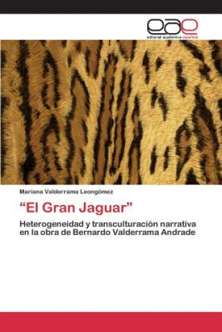 Kniha Gran Jaguar Valderrama Leongomez Mariana