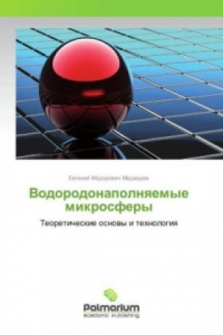 Könyv Vodorodonapolnyaemye mikrosfery Evgenij Fjodorovich Medvedev