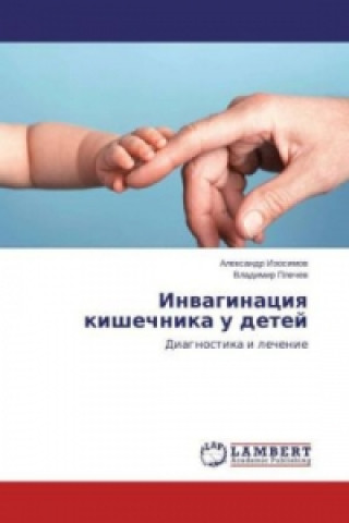 Kniha Invaginaciya kishechnika u detej Alexandr Izosimov