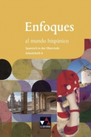 Carte Enfoques al mundo hispánico AH A, m. 1 Buch Anne-Katharina Brosius