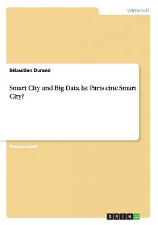 Carte Smart City und Big Data. Ist Paris eine Smart City? Sébastien Durand