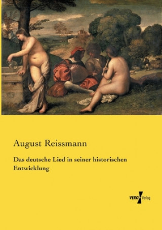 Carte deutsche Lied in seiner historischen Entwicklung August Reissmann