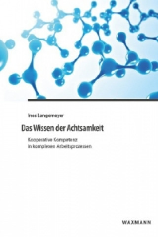 Książka Wissen der Achtsamkeit Ines Langemeyer