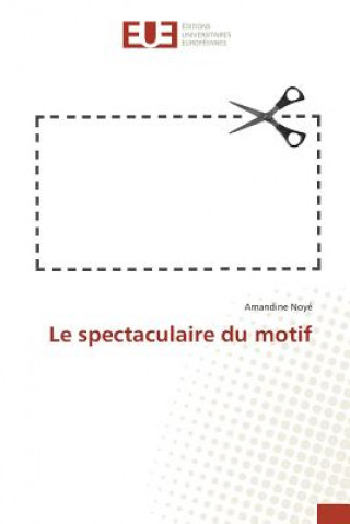 Carte Le Spectaculaire Du Motif Noye-A