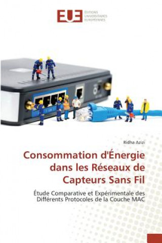 Könyv Consommation d'Energie Dans Les Reseaux de Capteurs Sans Fil Azizi-R
