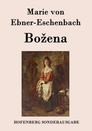 Kniha Bozena Marie Von Ebner-Eschenbach