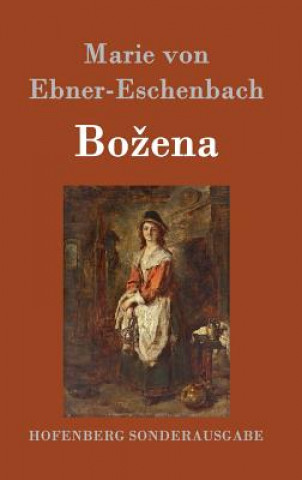 Kniha Bozena Marie Von Ebner-Eschenbach