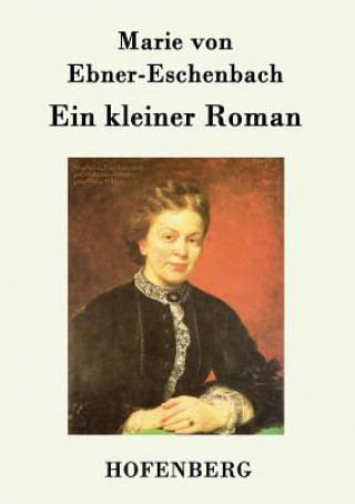 Carte kleiner Roman Marie Von Ebner-Eschenbach